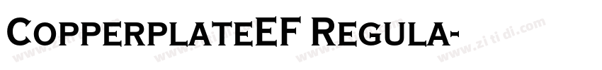 CopperplateEF Regula字体转换 CopperplateEF Regula字体转换